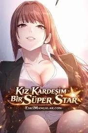 Kız Kardeşim Bir Süper Star