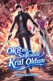 OKB’m Sayesinde Kral Oldum