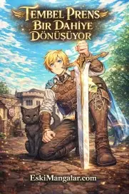 Tembel Prens Bir Dahiye Dönüşüyor