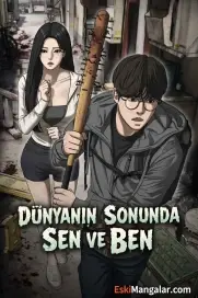 Dünyanın Sonunda Sen ve Ben