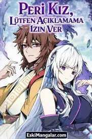 Peri Kız, Lütfen Açıklamama İzin Ver
