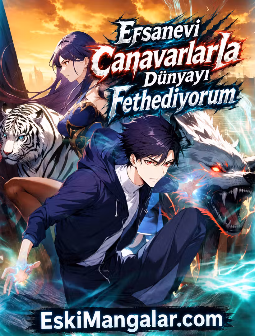 Efsanevi Canavarlarla Dünyayı Fethediyorum